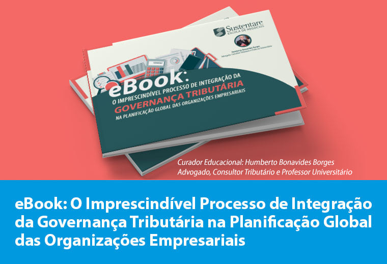 ebook: O imprecindível Processo de Integração da Governança Tributária na Planificação Global das Orgazações Empresariais